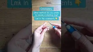 Which way of creating a starting ring do you prefer? #crochetforbeginners #Crochettechniques