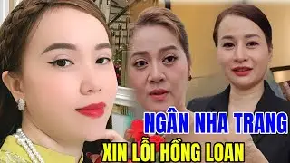 Ngân Nha Trang Quay Xe Mẹ Con Sáu Bào Cuối Đầu Xin Lỗi Hồng Loan