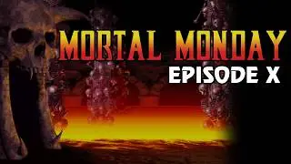 Mortal Monday - Episode 10 (January 5th, 2026)