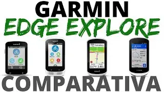 Comparativa CICLOCOMPUTADOR GARMIN EDGE EXPLORE 820, EXPLORE 1000, EXPLORE y EXPLORE 2 en espa&ntilde;ol