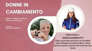 Determinazione e Resilienza: L'Atleta Olimpica di Bob al Cambiamento - Intervista a Giada Andreutti