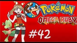 Pokemon Omega Ruby Part42 