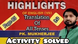 Miscellaneous  Tense Practice //PKMukherjee//Highlights 7
