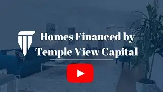Homes Financed by Temple View Capital | Flexible Real Estate Loans