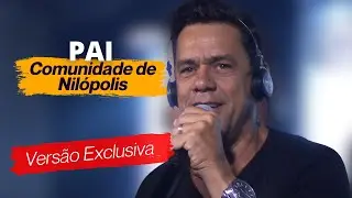 Comunidade de Nilópolis - PAI - Ao Vivo