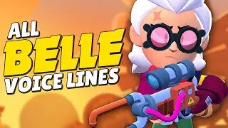 All Belle Voice Lines | Brawl Stars