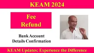 KEAM 2024 II Fee  Refund - Bank Account Details Confirmation