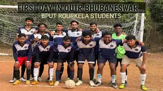 Rourkela To Bhubaneswar || Football ⚽ tournament || OUTR College || BPUT ROURKELA STUDENTS ||