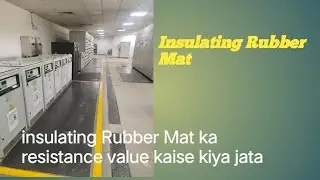 Insulation Rubber Mat || IR testing || electrical safety || Standard: IS 15652- 2006. #safety