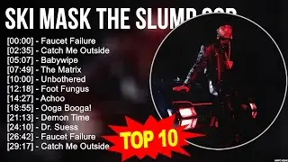 S.k.i M.a.s.k t.h.e S.l.u.m.p G.o.d Greatest Hits ~ Top 100 Artists To Listen in 2023