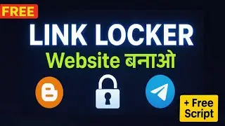 Free में Link Locker Website Kaise Banaye | Free Script + Free Hosting (Blogger) | New SaaS Idea