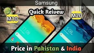 samsung Galaxy M10 & M20 Unboxing 🔥 M10 & M20 price in pakistan & India
