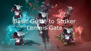 Basic Guide to Striker l Lemnis Gate