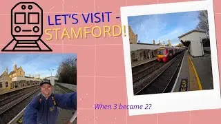 Let's Visit - Stamford! When 3 became 2?
