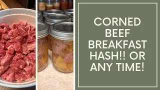 Canning Corned Beef Hash #MarchCanningMadness