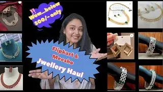 500 രൂപയിൽ താഴെ ഇത്രയും ഭംഗിയുള്ള ആഭരണങ്ങളോ? 😱 Meesho & Flipkart Haul