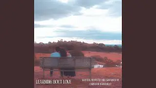 Learning Bout Love