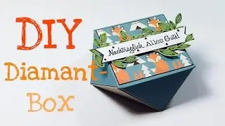 DIY Diamant-Box [tutorial | deustch]