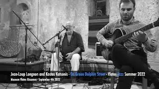 S05.E14.P02 Jean Loup Longnon and Kostas Katsonis - On Green Dolphin Street -Vlatos Jazz Summer 2022