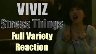 VIVIZ (비비지) | Stress Things - Full Variety Reaction