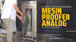 Cara Pakai | Penggunaan Mesin Proofer Analog Revon | Untuk Proofing Roti, Donat & Bakpao