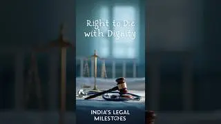 Right to Die with Dignity | Landmark Case | #euthanasia #humanrights #india #dignity
