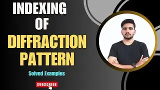 Indexing of Diffraction Pattern || Solved Examples of How to index a Diffraction pattern