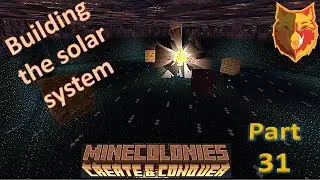 Minecolonies Create and Conquer - Part 31 - Building the Solar System