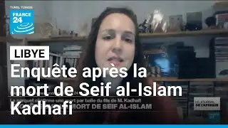 Libye : ouverture d’une enquête après l’assassinat de Seif al-Islam Kadhafi • FRANCE 24
