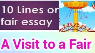 A visit to a fair 10 lines |Essay on A visit to a fair 10 lines in English |A visit to a fair essay