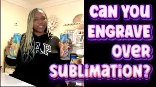 CAN YOU LASER ENGRAVE OVER A SUBLIMATION TUMBLER? | XTOOL P2  CO2 LASER