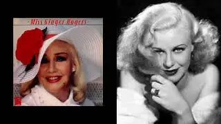 Ginger Rogers - But Not For Me