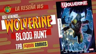 WOLVERINE Blood Hunt TPB MARVEL PANINI Comics THE REVIEW #5