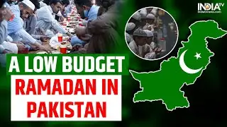 Ramadan 2023: Inflation Hit Pakistan Celebrates Ramadan | Pakistan Economic Crisis |