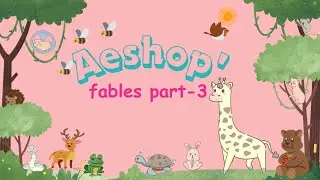 Aesop's Fables for Kids Part 3 | Relaxing, Educational & Engaging Narration with Illustrations