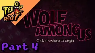 (Blind) The Wolf Among Us (no spoilers/backseating please!) | Part 4
