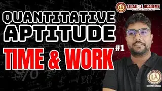 Quantitative Aptitude || Time & Work Part 1| All Competitive Exams | CUET PG/UG 2026 | CLAT | OLET