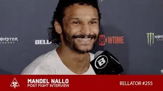 MANDEL NALLO TALKS ABOUT IMPRESSIVE FINISH AT BELLATOR 255