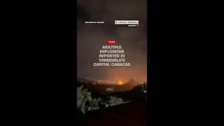 Multiple explosions reported in Venezuela&rsquo;s capital Caracas