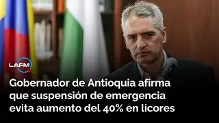 Gobernador de Antioquia celebra freno de la Corte a la emergencia económica