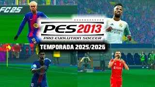 PES 13 PATCH 2025 PC - ACTUALIZARLO AL 2025/2026 | JD PATCH 6.2 - By Deimer KING - ÚLTIMA VERSIÓN🔥🔥🔥