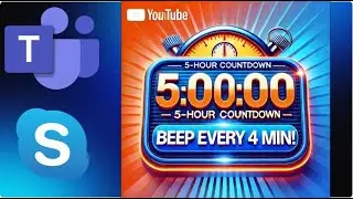 4 minute timer for Teams   5 Hours Countdown   Beep Every 4 Minutes   Keep Your PC Awake!