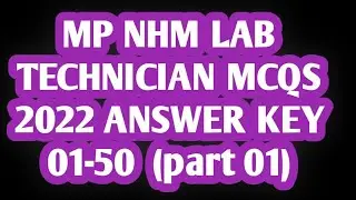 MP NHM LAB TECHNICIAN MCQS  01-50 | BMLT DMLT MCQS 2022 (PART 01)