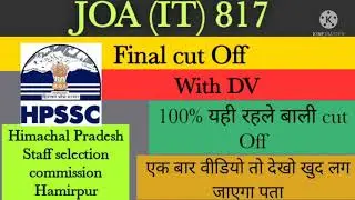 JOA IT POST CODE  817 cut off with DV 🔥 full Analysis final cut off with DV | #hpssc #hpssb #joait