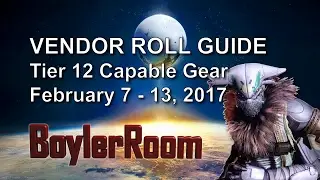 Destiny: RISE of IRON - Vendor Guide - 12 Tier Capable Gear - February 7-13, 2017
