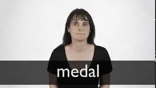How to pronounce MEDAL in British English