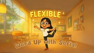 FLEXIBLE | Word Up with Sofia! (With Synonyms & Antonyms) | 5th Grade Vocabulary Fun! (06/11/25)
