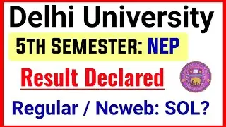 DU 5th Semester Result Declared Dec Exam 2024 | Du sol Result Update Dec Jan Exam 2024-25 NEP Course