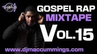 Gospel Rap Mix Vol. 15