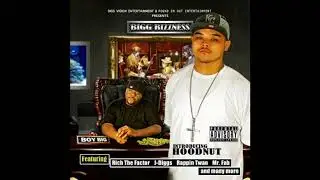 Boy Big & Hoodnut - Bigg Bizzness [2011]-08 - Pushin